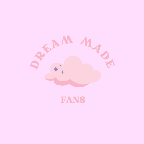 Dream Made Fans